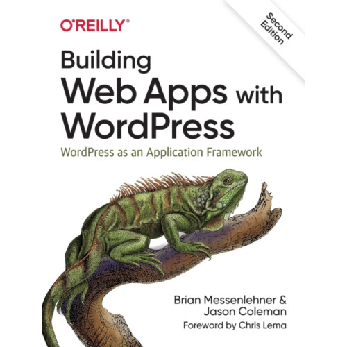 O'Reilly Media Building Web Apps with WordPress 2e (häftad, eng)