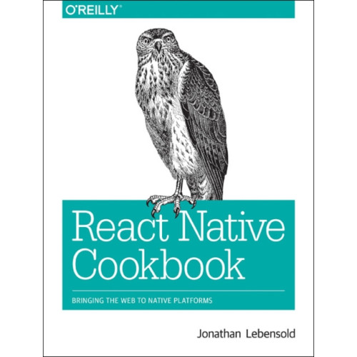 O'Reilly Media React Native Cookbook (häftad, eng)