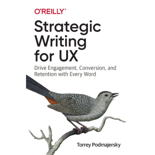 O'Reilly Media Strategic Writing for UX (häftad, eng)