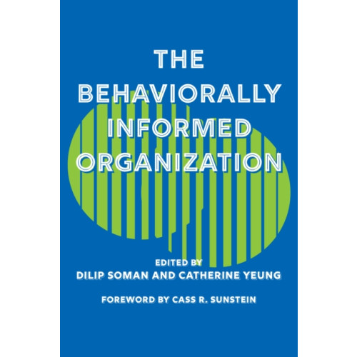 University of Toronto Press The Behaviorally Informed Organization (inbunden, eng)