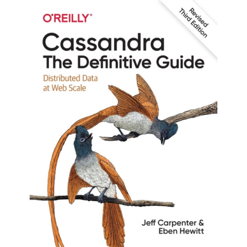 O'Reilly Media Cassandra: The Definitive Guide, (Revised) Third Edition (häftad, eng)