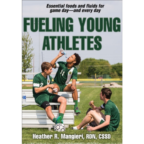 Human Kinetics Publishers Fueling Young Athletes (häftad, eng)