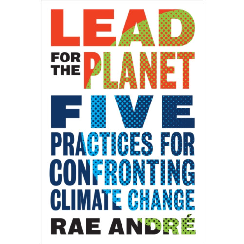 University of Toronto Press Lead for the Planet (inbunden, eng)