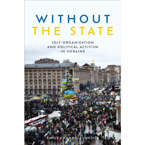 University of Toronto Press Without the State (häftad, eng)