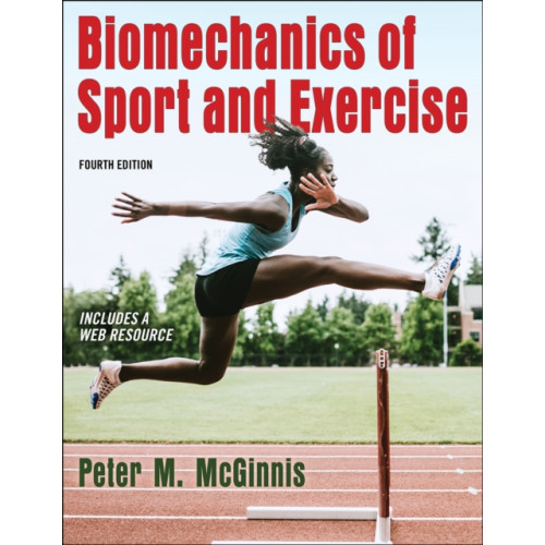 Human Kinetics Publishers Biomechanics of Sport and Exercise (häftad, eng)