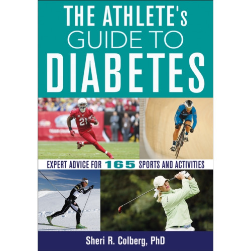 Human Kinetics Publishers The Athlete’s Guide to Diabetes (häftad, eng)