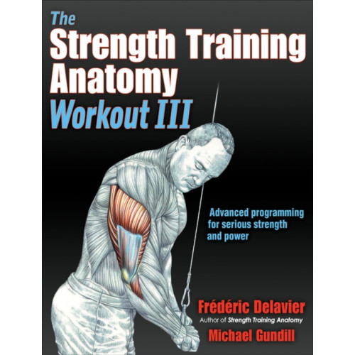 Human Kinetics Publishers The Strength Training Anatomy Workout III (häftad, eng)