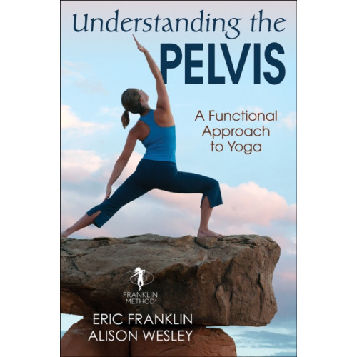 Human Kinetics Publishers Understanding the Pelvis (häftad, eng)