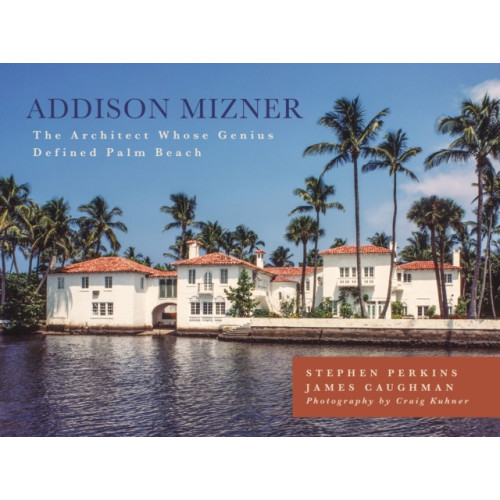 Rowman & littlefield Addison Mizner (inbunden, eng)