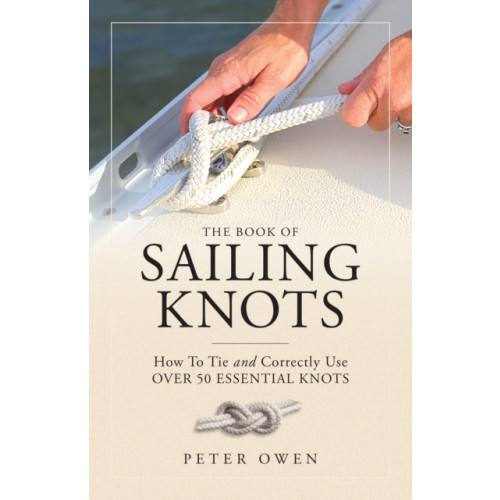 Rowman & littlefield The Book of Sailing Knots (häftad, eng)