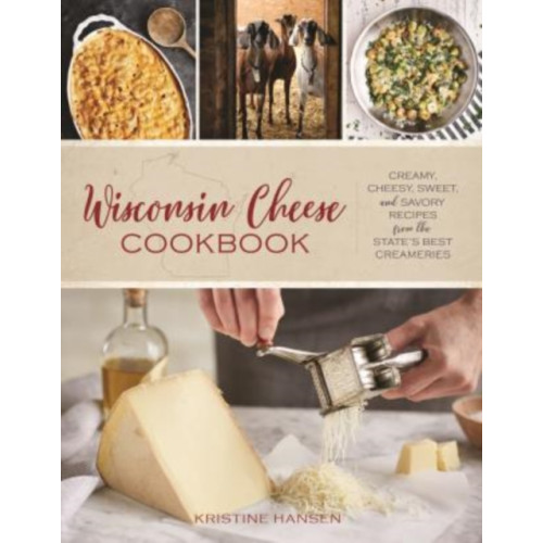 Rowman & littlefield Wisconsin Cheese Cookbook (häftad, eng)