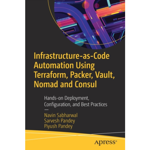 APress Infrastructure-as-Code Automation Using Terraform, Packer, Vault, Nomad and Consul (häftad, eng)