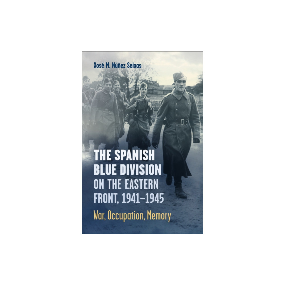 Produktbild för The Spanish Blue Division on the Eastern Front, 1941-1945 (häftad, eng)