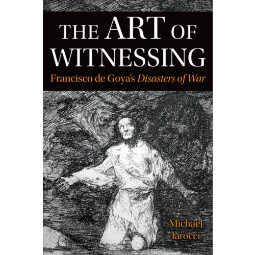 University of Toronto Press The Art of Witnessing (häftad, eng)