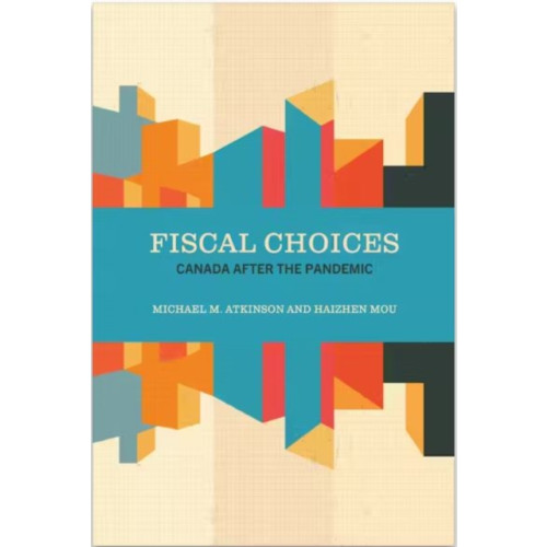 University of Toronto Press Fiscal Choices (häftad, eng)