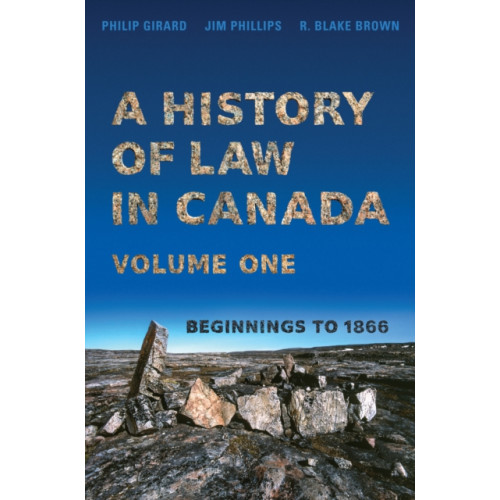 University of Toronto Press A History of Law in Canada, Volume One (häftad, eng)