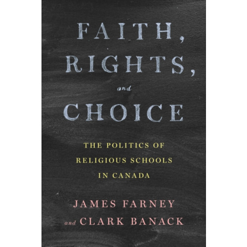 University of Toronto Press Faith, Rights, and Choice (häftad, eng)