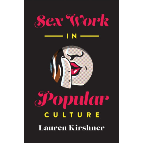 University of Toronto Press Sex Work in Popular Culture (häftad, eng)