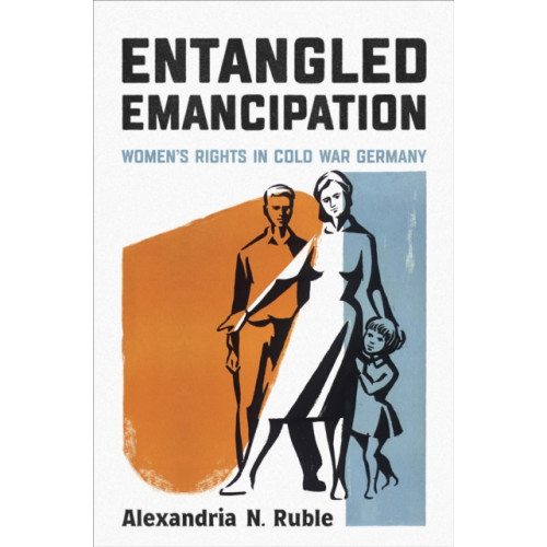 University of Toronto Press Entangled Emancipation (häftad, eng)