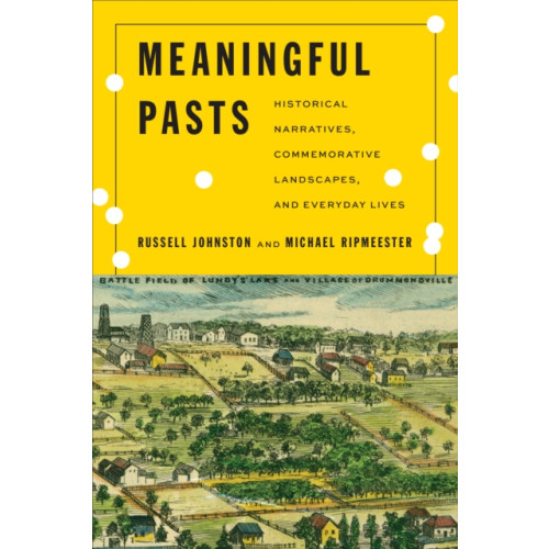 University of Toronto Press Meaningful Pasts (häftad, eng)