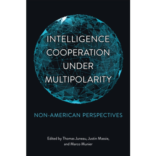 University of Toronto Press Intelligence Cooperation under Multipolarity (häftad, eng)