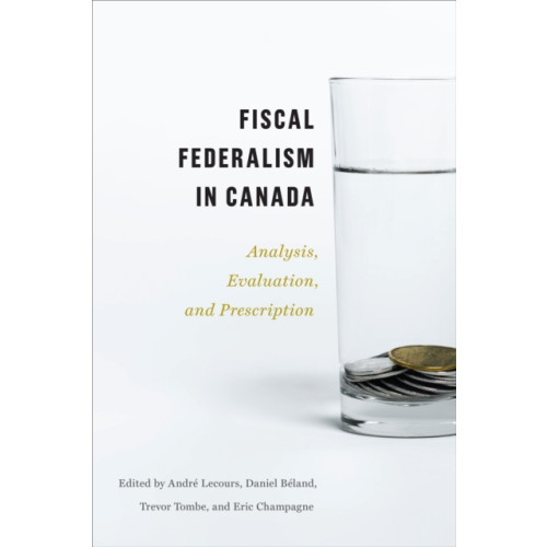 University of Toronto Press Fiscal Federalism in Canada (häftad, eng)