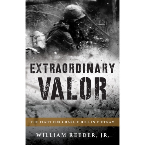 Rowman & littlefield Extraordinary Valor (inbunden, eng)