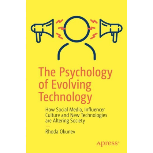 APress The Psychology of Evolving Technology (häftad, eng)