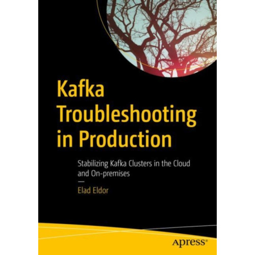 APress Kafka Troubleshooting in Production (häftad, eng)