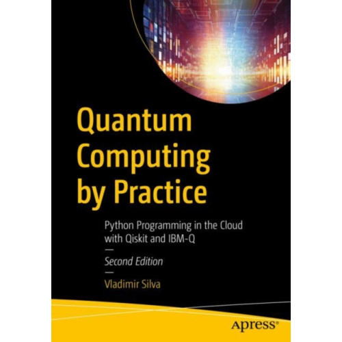 APress Quantum Computing by Practice (häftad, eng)