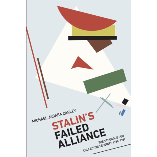 University of Toronto Press Stalin's Failed Alliance (inbunden, eng)