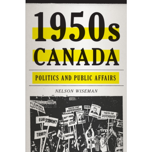 University of Toronto Press 1950s Canada (häftad, eng)