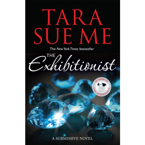 Headline Publishing Group The Exhibitionist: Submissive 6 (häftad, eng)
