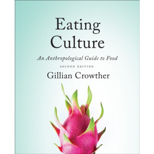 University of Toronto Press Eating Culture (häftad, eng)