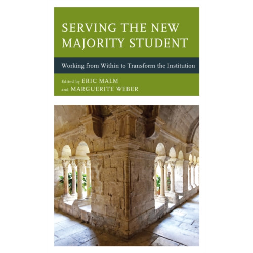 Rowman & littlefield Serving the New Majority Student (inbunden, eng)