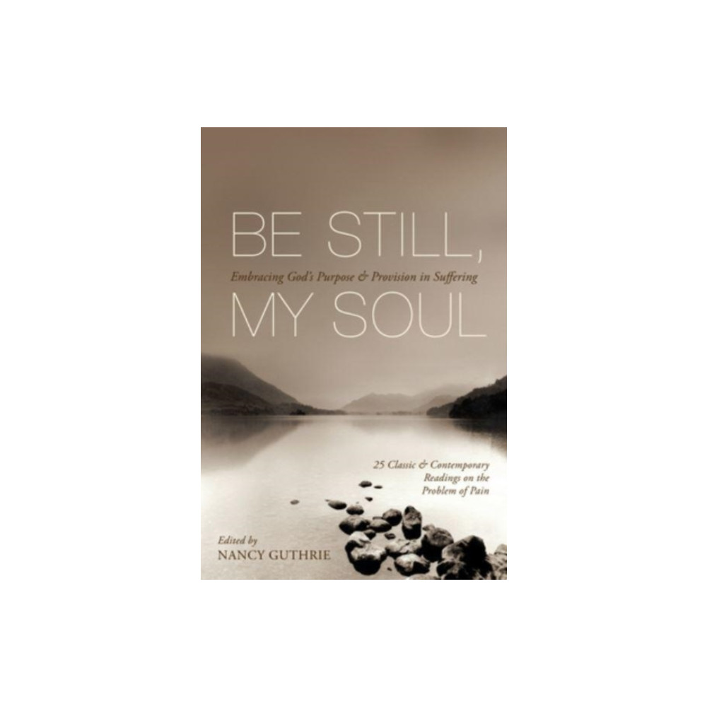 Produktbild för Be Still, My Soul (häftad, eng)