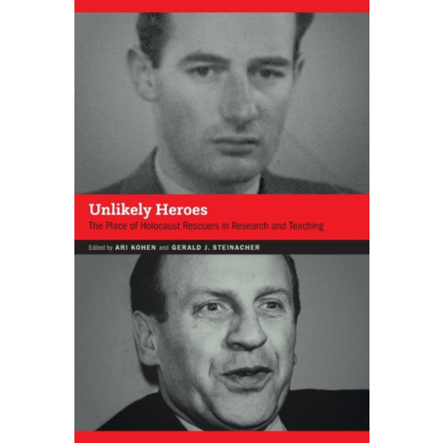 University of Nebraska Press Unlikely Heroes (häftad, eng)