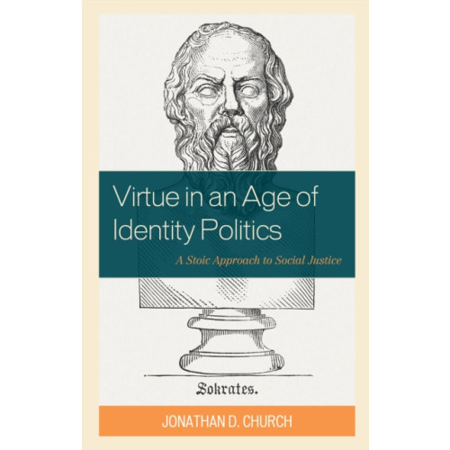 Rowman & littlefield Virtue in an Age of Identity Politics (häftad, eng)