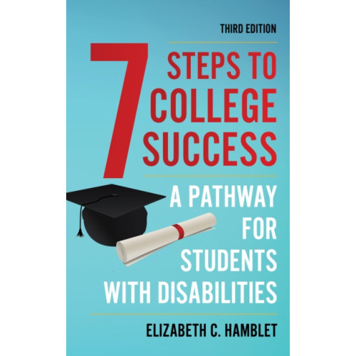 Rowman & littlefield Seven Steps to College Success (inbunden, eng)