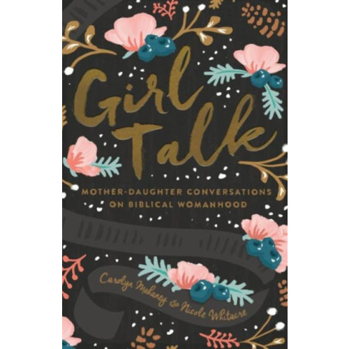 Crossway Books Girl Talk (häftad, eng)