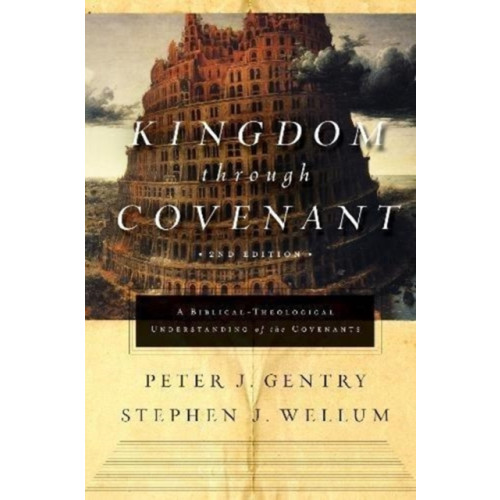 Crossway Books Kingdom through Covenant (inbunden, eng)