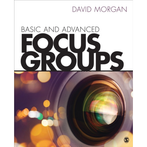 Sage publications inc Basic and Advanced Focus Groups (häftad, eng)