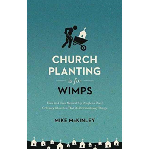 Crossway Books Church Planting Is for Wimps (häftad, eng)