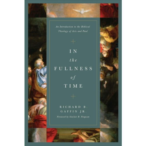 Crossway Books In the Fullness of Time (inbunden, eng)
