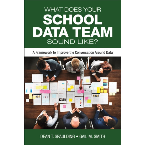 Sage publications inc What Does Your School Data Team Sound Like? (häftad, eng)