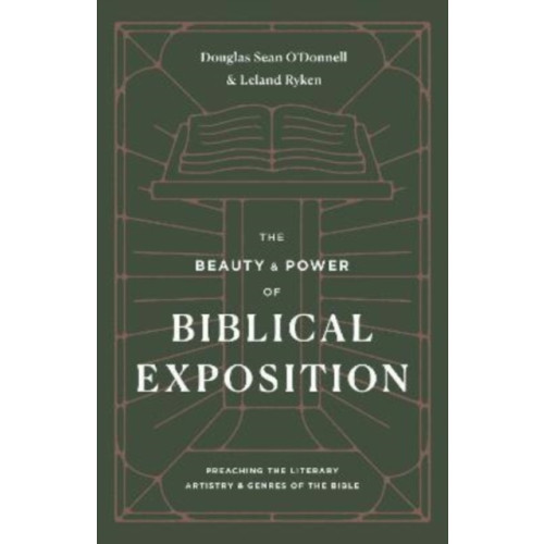 Crossway Books The Beauty and Power of Biblical Exposition (häftad, eng)