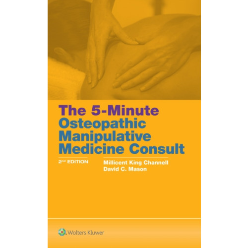 Lippincott Williams and Wilkins 5 Minute Osteopathic Manipulative Medicine Consult (häftad, eng)