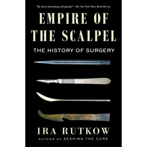 Scribner Empire of the Scalpel (häftad, eng)