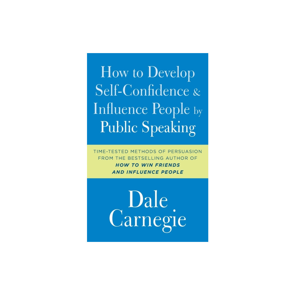 Produktbild för How to Develop Self-Confidence and Influence People by Public Speaking (häftad, eng)