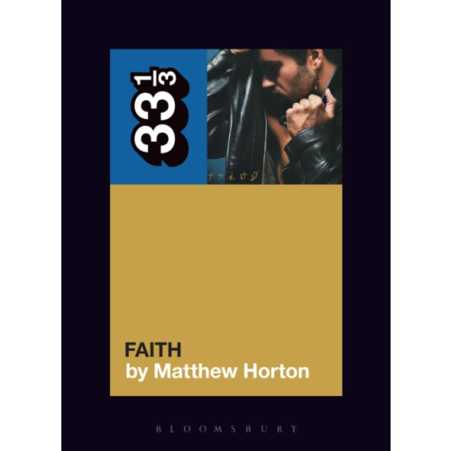 Bloomsbury Publishing PLC George Michael's Faith (häftad, eng)